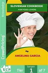Book cover of Slovenian Cookbook for Food Lovers by Angelina Garcia