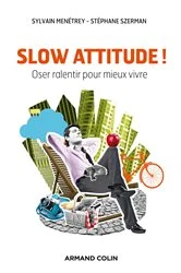Book cover of Slow attitude ! by Sylvain Menétrey