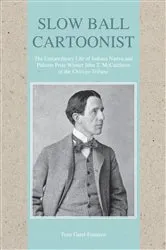 Book cover of Slow Ball Cartoonist by Tony Garel-Frantzen