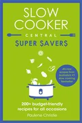 Book cover of Slow Cooker Central Super Savers by N/A