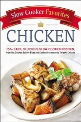 Book cover of Slow Cooker Favorites Chicken by Adams Media
