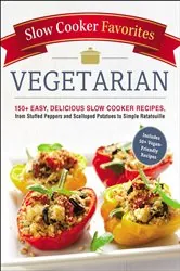 Book cover of Slow Cooker Favorites Vegetarian by N/A