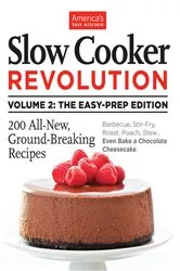 Book cover of Slow Cooker Revolution Volume 2: The Easy-Prep Edition by America's Test Kitchen