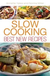 Book cover of Slow Cooking: Best New Recipes by Annette Yates