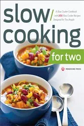 Book cover of Slow Cooking for Two by Mendocino Press