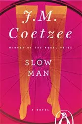 Book cover of Slow Man by J. M. Coetzee