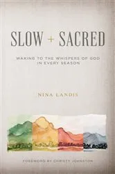 Book cover of Slow + Sacred by Nina Landis