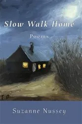 Book cover of Slow Walk Home by Suzanne Nussey