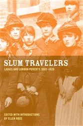 Book cover of Slum Travelers by Ellen Ross