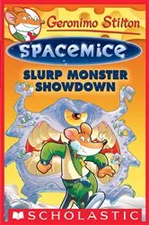 Book cover of Slurp Monster Showdown (Geronimo Stilton Spacemice #9) by Geronimo Stilton