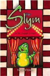 Book cover of Slym en die gogga-sirkus by Fanie Viljoen