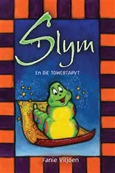 Book cover of Slym en die towertapyt by Fanie Viljoen