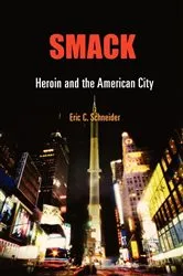Book cover of Smack by Eric C. Schneider