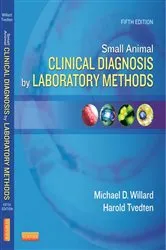 Book cover of Small Animal Clinical Diagnosis by Laboratory Methods (5th ed.) by Willard DVM, MS, Michael D.