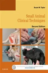 Book cover of Small Animal Clinical Techniques - E-Book (2nd ed.) by Taylor DVM, Diplomate ACVIM, Susan Meric
