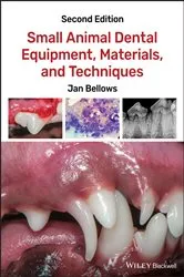 Book cover of Small Animal Dental Equipment, Materials, and Techniques (2nd ed.) by Jan Bellows