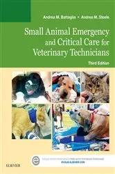 Book cover of Small Animal Emergency and Critical Care for Veterinary Technicians - E-Book (3rd ed.) by Andrea M. Battaglia LVT