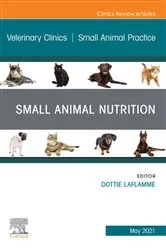 Book cover of Small Animal Nutrition, An Issue of Veterinary Clinics of North America: Small Animal Practice, E-Book by Unknown