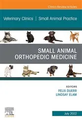 Book cover of Small Animal Orthopedic Medicine, An Issue of Veterinary Clinics of North America: Small Animal Practice, E-Book by Unknown