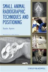 Book cover of Small Animal Radiographic Techniques and Positioning by Susie Ayers