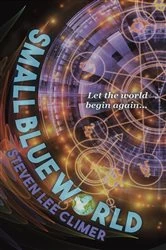 Book cover of Small Blue World by Steven Lee Climer