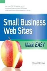 Book cover of Small Business Web Sites Made Easy by Steven Holzner