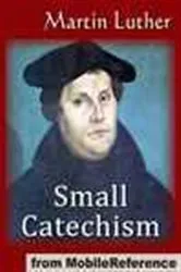 Book cover of Small Catechism by Martin Luther