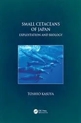 Book cover of Small Cetaceans of Japan by Toshio Kasuya