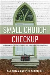 Book cover of Small Church Checkup by Kay Kotan