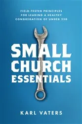 Book cover of Small Church Essentials by Karl Vaters