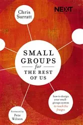 Book cover of Small Groups for the Rest of Us by Chris Surratt