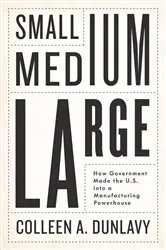 Book cover of Small, Medium, Large by Colleen A. Dunlavy