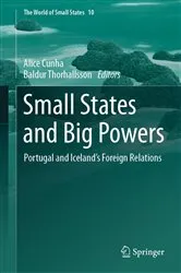 Book cover of Small States and Big Powers by Alice Cunha
