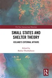 Book cover of Small States and Shelter Theory by Baldur Thorhallsson