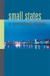 Book cover of Small States in International Relations by Christine Ingebritsen