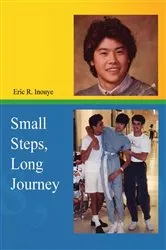 Book cover of Small Steps, Long Journey by Eric Inouye