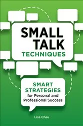 Book cover of Small Talk Techniques by Lisa Green Chau