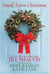 Book cover of Small Town Christmas by Jill Shalvis
