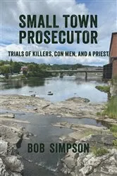 Book cover of Small Town Prosecutor by Bob Simpson