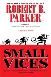 Book cover of Small Vices by Robert B. Parker