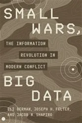 Book cover of Small Wars, Big Data by Eli Berman
