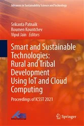 Book cover of Smart and Sustainable Technologies: Rural and Tribal Development Using IoT and Cloud Computing by Srikanta Patnaik