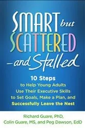 Book cover of Smart but Scattered--and Stalled by Richard Guare