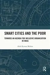 Book cover of Smart Cities and the Poor by Alok Mishra