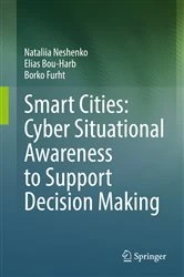 Book cover of Smart Cities: Cyber Situational Awareness to Support Decision Making by Nataliia Neshenko