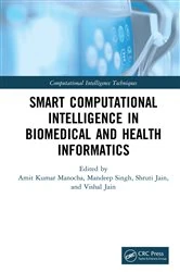 Book cover of Smart Computational Intelligence in Biomedical and Health Informatics by Amit Kumar Manocha