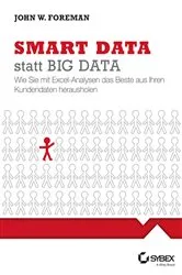 Book cover of Smart Data statt Big Data by John W. Foreman