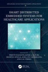 Book cover of Smart Distributed Embedded Systems for Healthcare Applications by Preeti Nagrath