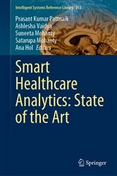 Book cover of Smart Healthcare Analytics: State of the Art by Prasant Kumar Pattnaik