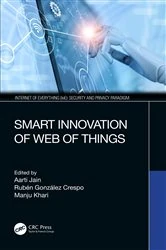 Book cover of Smart Innovation of Web of Things by Aarti Jain